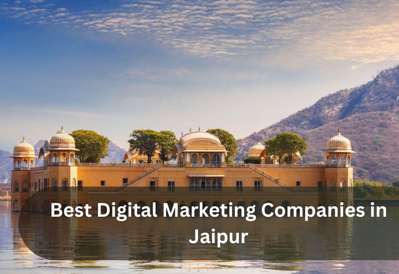 Best Digital Marketing Companies in Jaipur